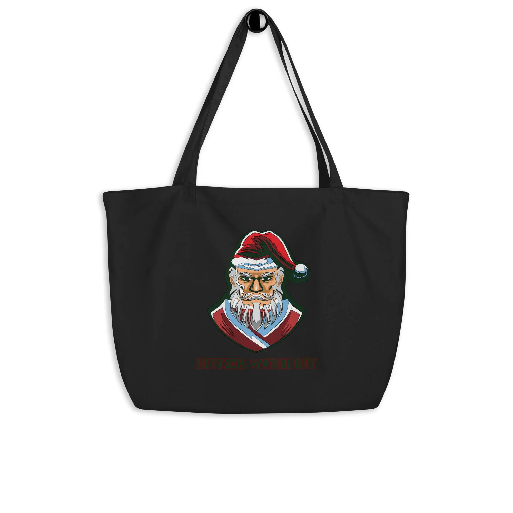 Better Watch Out Large organic tote bag