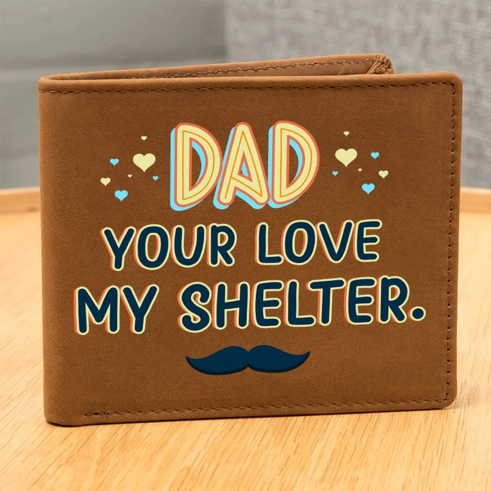 Wallet Design_Dad Your Love My Shelter Leather Wallet