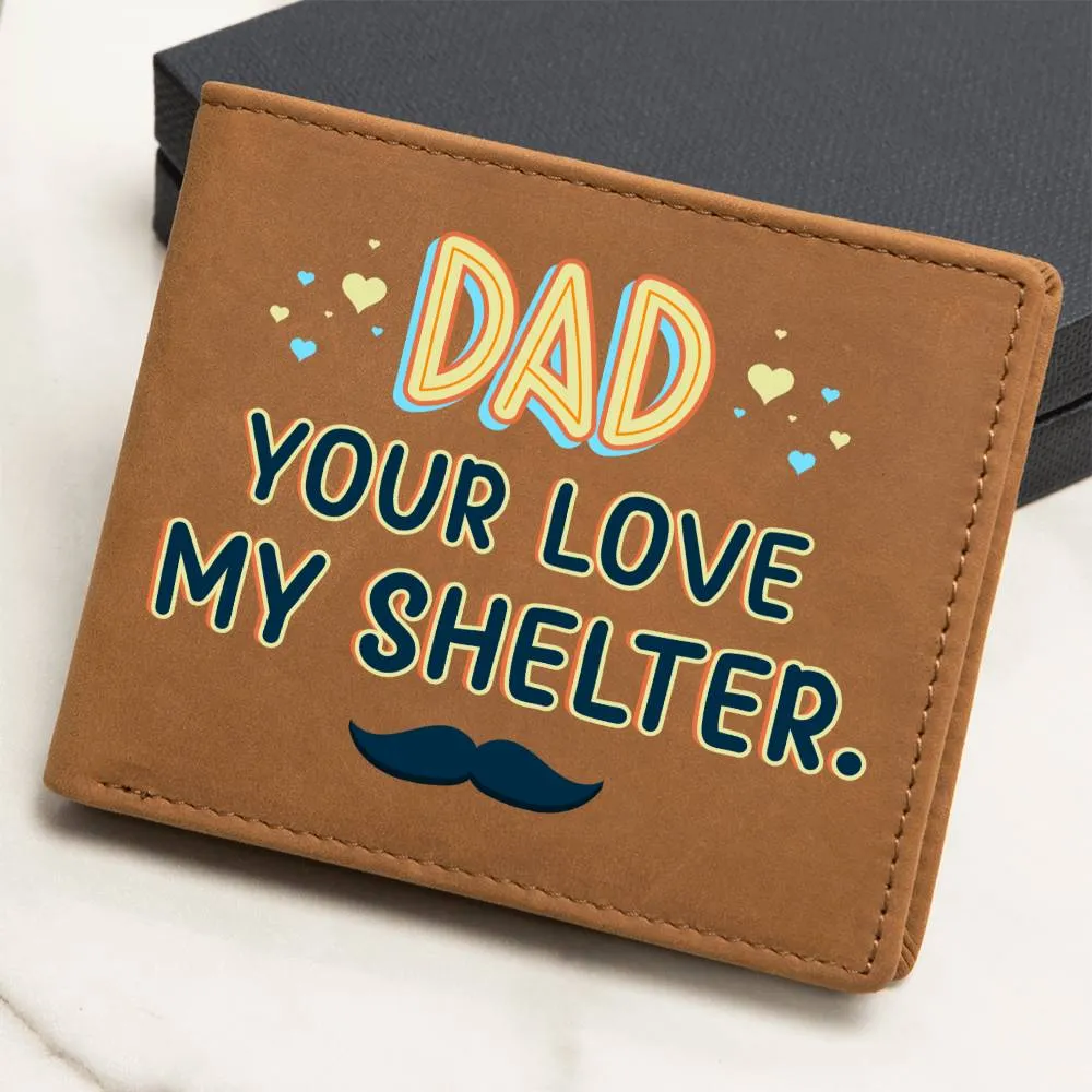 Wallet Design_Dad Your Love My Shelter Leather Wallet