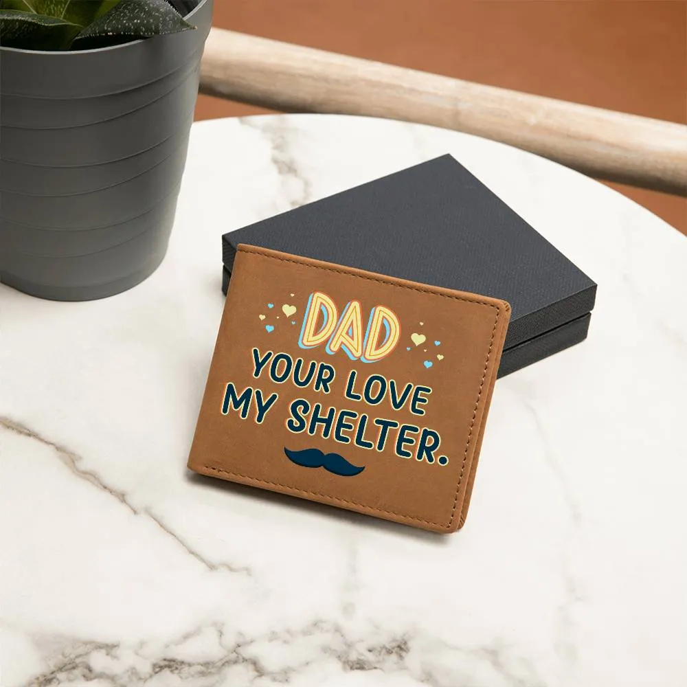 Wallet Design_Dad Your Love My Shelter Leather Wallet